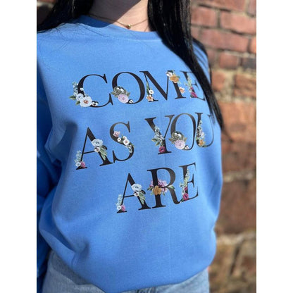 ASK APPAREL Come As You Are Sweatshirt