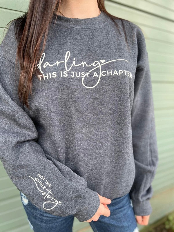 ASK APPAREL Darling This Is Just A Chapter Sweatshirt