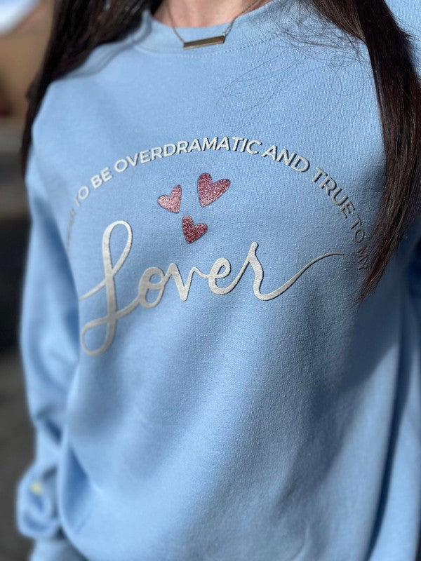 ASK APPAREL True to My Lover Sweatshirt