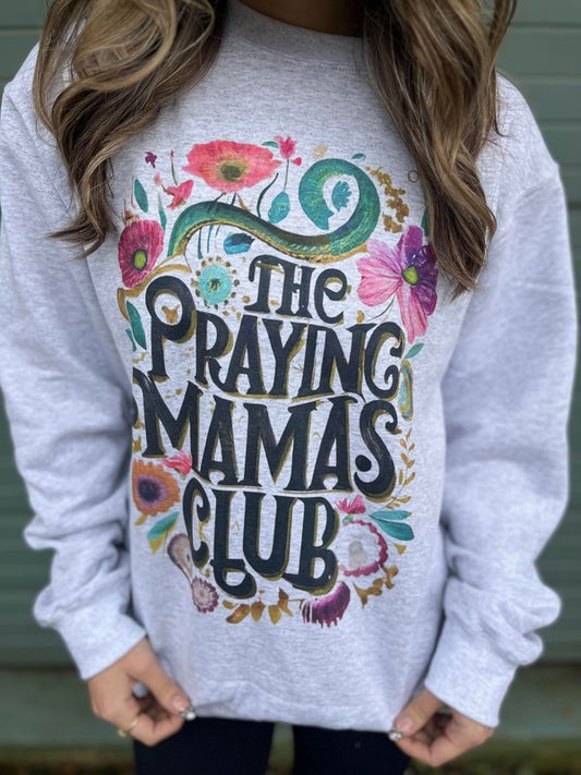 ASK APPAREL The Praying Mama's Club Sweatshirt