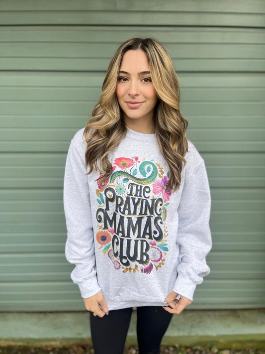 ASK APPAREL The Praying Mama's Club Sweatshirt